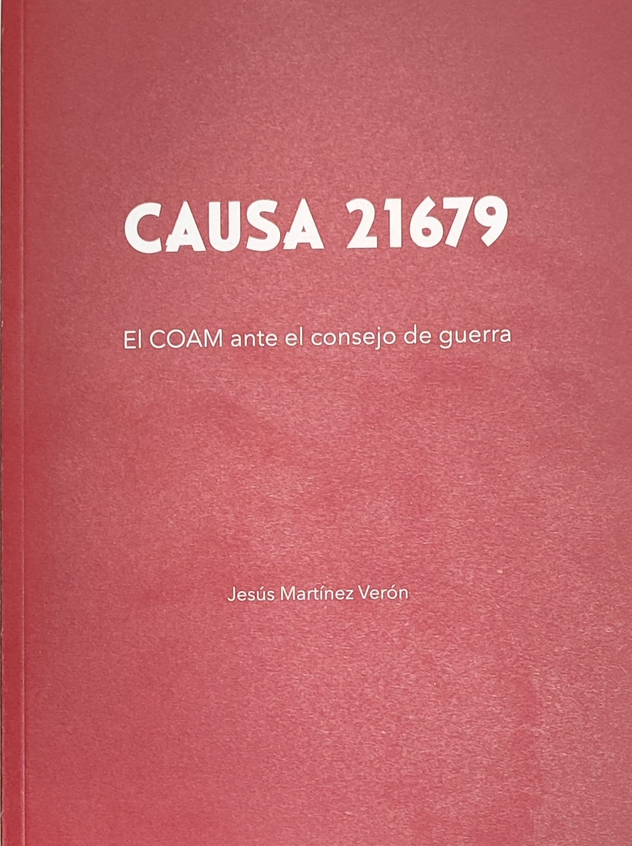 Causa 21679. EL COAM ante el consejo de guerra